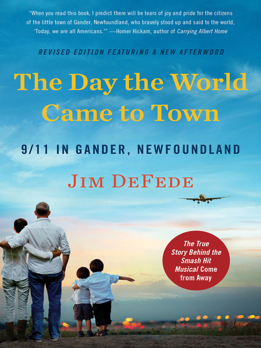 Title details for The Day the World Came to Town by Jim DeFede - Available